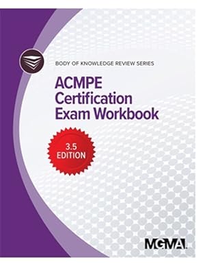 Immagine del venditore per Body of Knowledge Review Series: ACMPE Certification Exam Workbook venduto da GreatBookPrices