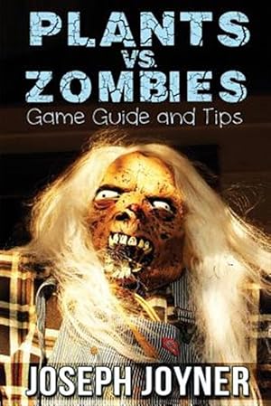 Seller image for Plants vs. Zombies Game Guide and Tips for sale by GreatBookPrices