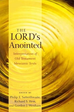 Immagine del venditore per Lord's Anointed : Interpretation of Old Testament Messianic Texts venduto da GreatBookPrices