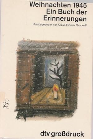 Seller image for Weihnachten 1945. Ein Buch der Erinnerungen. for sale by Ant. Abrechnungs- und Forstservice ISHGW