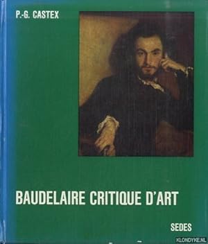 Bild des Verkufers fr Baudelaire critique d'art zum Verkauf von Klondyke