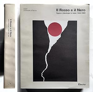 Il Rosso e il Nero Figure e ideologie in Italia 1945-1980 Raccolte del CSA 1999