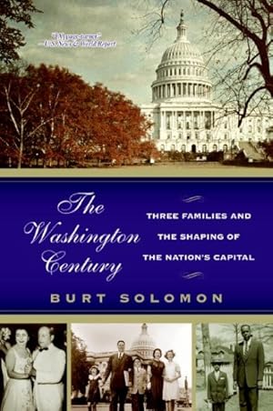 Seller image for Washington Century : Three Families And The Shaping Of The Nation's Capital for sale by GreatBookPrices
