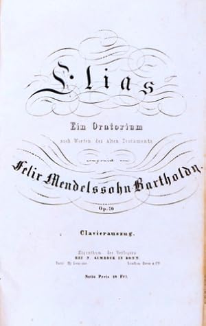 [Op. 70] Elias. Ein Oratorium nach Worten des alten Testaments. Op. 70. Clavierauszug [Netto Prei...