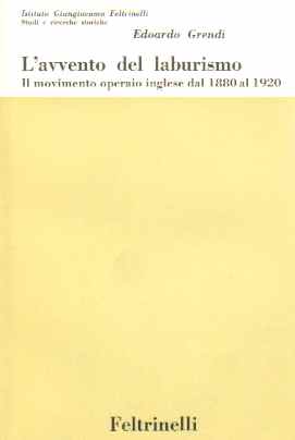 Immagine del venditore per L'avvento del laburismo Il movimento operaio inglese dal 1881 al 1920 venduto da Libreria Menab