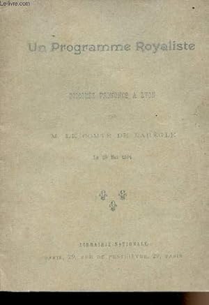 Seller image for Un programme royaliste - Discours prononc  Lyon par M. le Comte de Largle le 29 mai 1904 for sale by Le-Livre