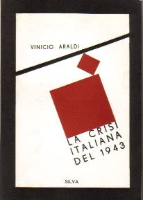 Seller image for La crisi italiana del 1943 for sale by Libreria Menab�
