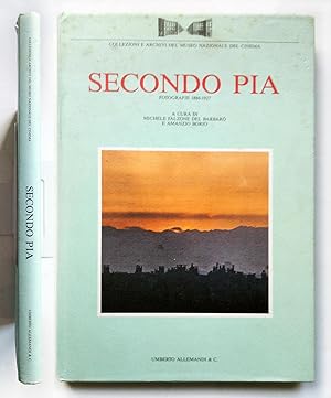 Secondo Pia Fotografie 1886-1927 Umberto Allemandi & C. 1989