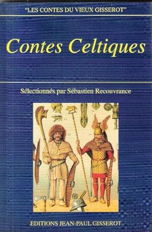 Contes Celtiques sélectionnés Par Sébastien Recouvrance