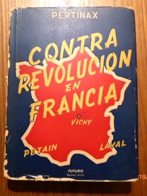 Contrarrevolucion (Contra Revolucion) en Francia. Laval - Petain.