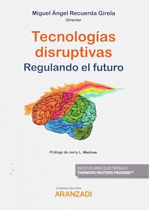 Seller image for Tecnologas disruptivas. Regulando el futuro for sale by Vuestros Libros