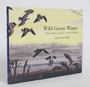 Wild Goose Winter: Observations of geese in North Norfolk