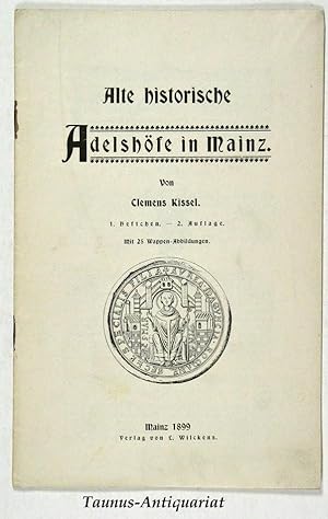 Bild des Verkufers fr Alte historische Adelshfe in Mainz. 1. Heftchen. zum Verkauf von Taunus-Antiquariat Karl-Heinz Eisenbach