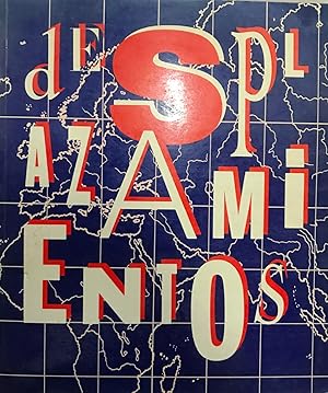 Image du vendeur pour Desplazamientos. Aspectos de la identidad y las culturas. Las Palmas de Gran Granada 21 de mayo al 7 de julio, 1991. Comisario de la ewxposicin ;: Octavio Zaya mis en vente par Librera Monte Sarmiento