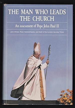 Seller image for The Man who leads the Church ; an assessment of Pope John Paul II for sale by Riverhorse Books