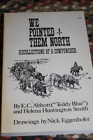 Seller image for We Pointed Them North for sale by Wagon Tongue Books