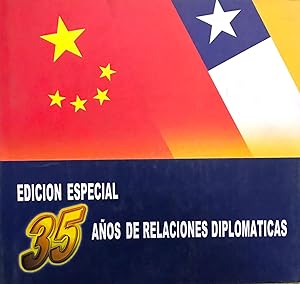 Chile - China : 35 años de relaciones diplomáticas