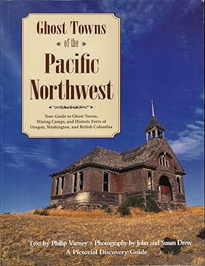Seller image for Ghost Towns of the Pacific Northwest for sale by Open Vault Books