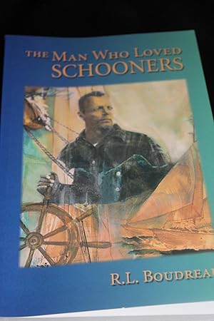 The Man Who Loved Schooners