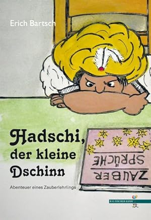 Hadschi, der kleine Dschinn Abenteuer eines Zauberlehrlings