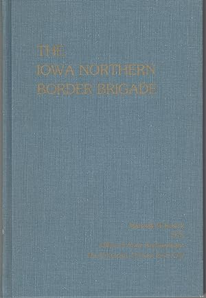 The Iowa Northern Border Brigade [signed]