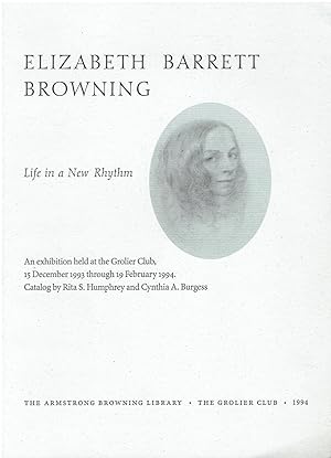 Elizabeth Barrett Browning - Life in a New Rhythm