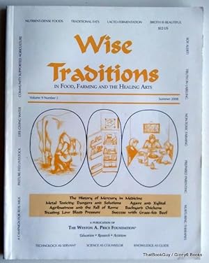 Wise Traditions in Food, Farming and the Healing Arts, Vol 9 Number 2, Summer 2008