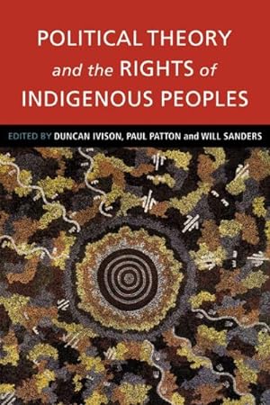 Seller image for Political Theory and the Rights of Indigenous Peoples for sale by GreatBookPrices