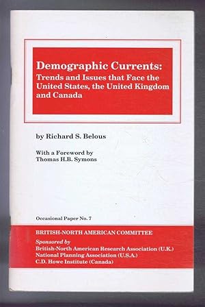 Demographic Currents: Trends and Issues that Face the United States, the United Kingdom and Canada