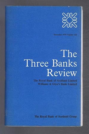 The Three Banks Review. (Royal Bank of Scotland Ltd; Williams & Glyn's Bank Ltd). December 1979. ...
