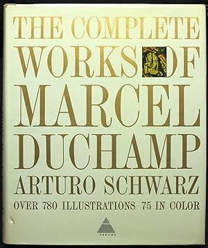 Complete Works of Marcel Duchamp. Over 780 Illustrations