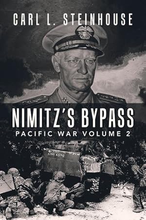 Bild des Verkufers fr Nimitz?s Bypass : Pacific War zum Verkauf von GreatBookPrices