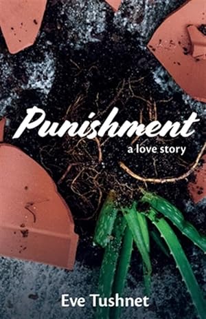 Bild des Verkufers fr Punishment: A Love Story zum Verkauf von GreatBookPrices