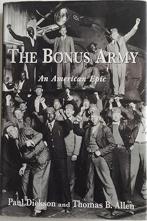 Immagine del venditore per The Bonus Army: An American Epic venduto da Chris Barmby MBE. C & A. J. Barmby