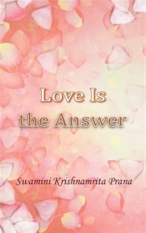 Seller image for Love Is The Answer for sale by GreatBookPrices