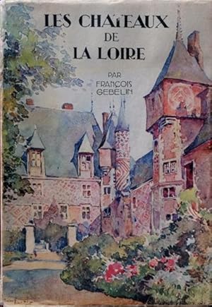 Les Chateaux de la Loire.