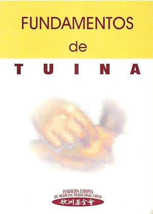 Seller image for Fundamentos de tuina. Manual de ensayo para la especialidad de Tuina for sale by Librera Dilogo
