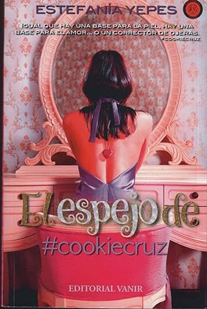 Seller image for EL ESPEJO DE COOKIECRUZ 9788494436062 for sale by Librera Hijazo