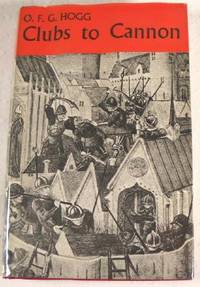 Image du vendeur pour Clubs to Cannon: Warfare and Weapons Before the Introduction of Gunpowder mis en vente par Resource Books, LLC