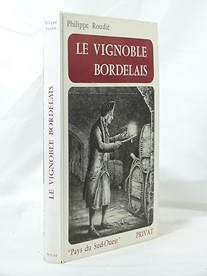 Imagen del vendedor de Le vignoble Bordelais a la venta por Librairie KOEGUI