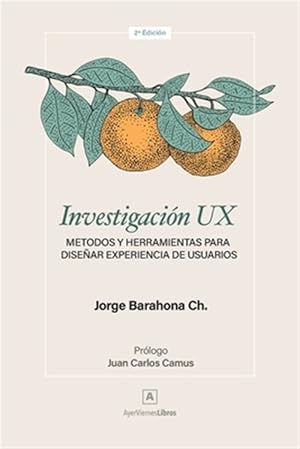 Seller image for Investigacin UX: Mtodos y herramientas para disear Experiencia de Usuarios -Language: spanish for sale by GreatBookPrices