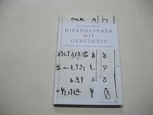 Bild des Verkufers fr Hieroglyphen mit Geheimnnis.Neue Erkenntnisse zur Entstehung unseres Alphabets. zum Verkauf von Ottmar Mller