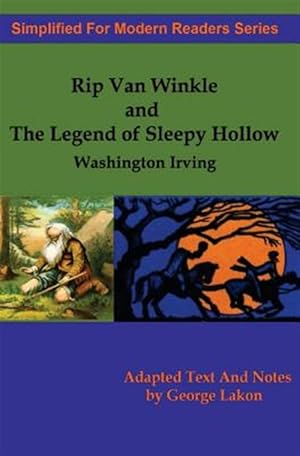 Imagen del vendedor de Rip Van Winkle and the Legend of Sleepy Hollow : Simplified for Modern Readers a la venta por GreatBookPrices