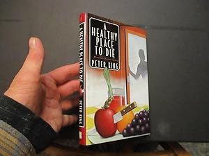 Seller image for A Healthy Place to Die: A Gourmet Detective Mystery for sale by Dean's Books