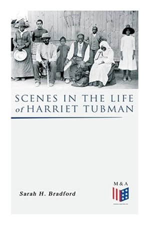 Bild des Verkufers fr Scenes in the Life of Harriet Tubman zum Verkauf von GreatBookPrices
