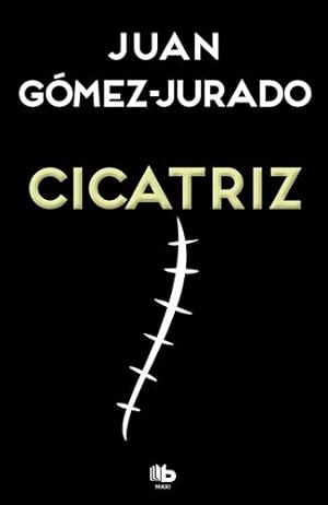 Image du vendeur pour Cicatriz by Gómez-Jurado, Juan [Paperback ] mis en vente par booksXpress