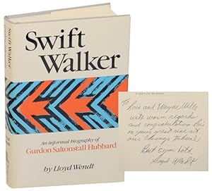 Bild des Verkufers fr Swift Walker: An Informal Biography of Gurdon Saltonstall Hubbard (Signed First Edition) zum Verkauf von Jeff Hirsch Books, ABAA