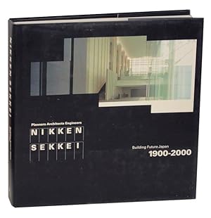 Image du vendeur pour Nikken Sekkei: Building Future Japan 1900-2000 mis en vente par Jeff Hirsch Books, ABAA