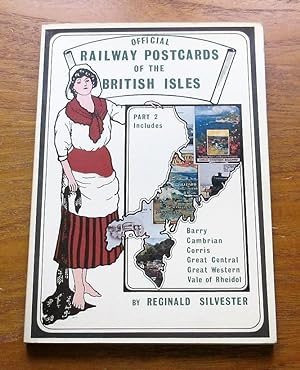 Official Railway Postcards of the British Isles: Part 2 includes Barry, Cambrian, Corris, Great C...
