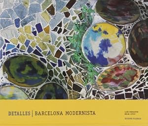 Bild des Verkufers fr Barcelona modernista : detalles (Arquitectura) zum Verkauf von Antiquariat Buchhandel Daniel Viertel